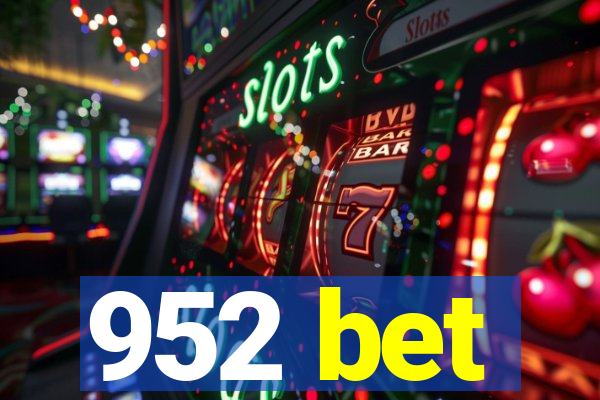 952 bet